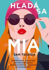 Sam Tschida: Hľadá sa Mia