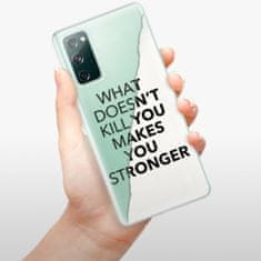 iSaprio Silikónové puzdro - Makes You Stronger pre Samsung Galaxy S20 FE