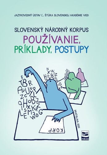 Slovenský národný korpus - Používanie, príklady, postupy