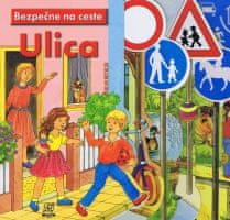 Bezpečne na ceste: Ulica