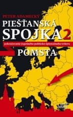 Peter Adamecký: Piešťanská spojka 2 - Pomsta