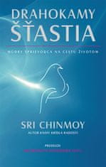 Sri Chinmoy: Drahokamy šťastia - Múdry sprievodca na cestu životom