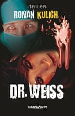 Roman Kulich: Doktor Weiss