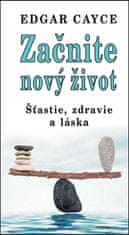 Jeffrey Furst: Začnite nový život - Šťastie, zdravie a láska