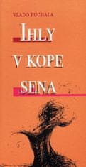 Vladimír Puchala: Ihly v kope sena