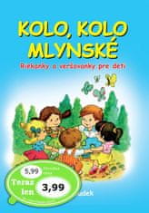 Adolf Dudek: Kolo, kolo mlynské - Riekanky a veršovanky pre deti