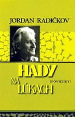 Jordan Radičkov: Hady na lúkach - Poviedky