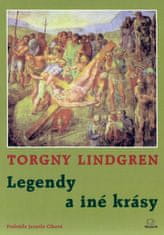 Torgny Lindgren: Legendy a iné krásy