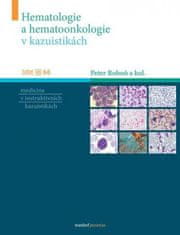 Peter Rohoň: Hematologie a hematoonkologie v kazuistikách