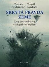 Zdeněk Neubauer: Skrytá pravda Země - Živly jako archetypy ekologického myšlení