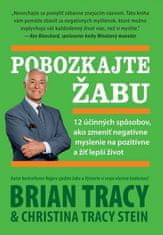 Brian Tracy: Pobozkajte žabu - 12 účinných spôsobov, ako zmeniť negatívne myslenie...