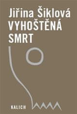 Jiřina Šiklová: Vyhoštěná smrt