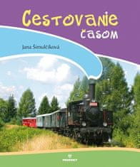 Jana Šimulčíková: Cestovanie časom