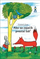 Elizabeth Shaw: Ako sa zajačik prestal báť