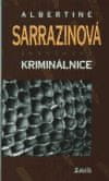 Albertine Sarrazinová: Kriminálnice