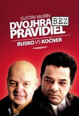 Gustáv Murín: Dvojhra bez pravidiel - Rusko VS Kočner