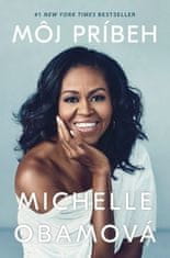 Michelle Obamová: Môj príbeh - Michelle Obamová