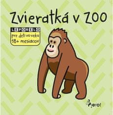 Jan Jiskra: Zvieratká v ZOO - Leporelo pre deti vo veku 18+ mesiacov