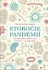 Mark Honigsbaum: Storočie pandémií - Od španielskej chrípky až po covid-19... a čo čakať ďalej