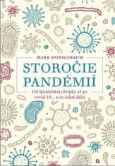 Mark Honigsbaum: Storočie pandémií - Od španielskej chrípky až po covid-19... a čo čakať ďalej