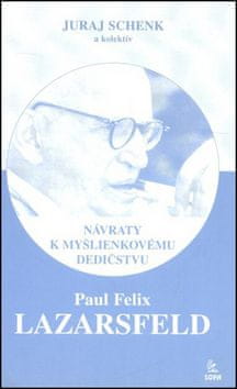 Juraj Schenk: Paul Felix Lazarsfeld - Návraty k myšlienkovému dedičstvu