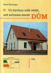 Karel Murtinger: Co bychom měli vědět, než začneme stavět dům