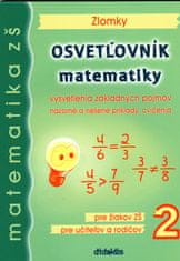 Kolektív autorov: Osvetľovník matematiky 2 - Zlomky