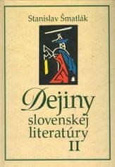 Stanislav Šmatlák: Dejiny slovenskej literatúry II