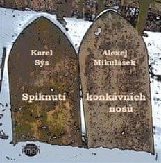 Karel Sýs: Spiknutí konkávních nosů