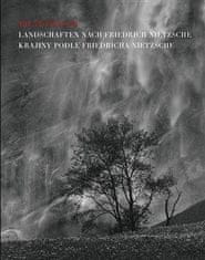 Milan Pitlach: Krajiny podle Friedricha Nietzche / Landschaften nach Friedrich Nietzsche