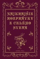 Jacob Grimm: Najkrajšie rozprávky z celého sveta