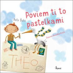 Petr Šulc: Poviem ti to pastelkami