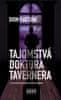 Dion Fortune: Tajomstvá doktora Tavernera - ...v jeho ordinácii sa duševné poruchy liečia okultnými metódami