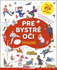 Jevgenija Popova: Pre bystré oči Povolania