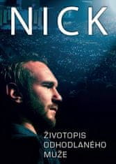 Nick Vujicic: Nick Životopis odhodlaného muže