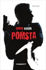Roman Kulich: Pomsta