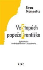 Alvaro Grammatica: Ve stopách papeže Františka