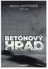 Nika Hoffner: Betónový hrad