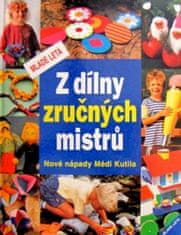 Z dílny zručných mistrů