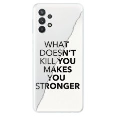 iSaprio Silikónové puzdro - Makes You Stronger pre Samsung Galaxy A32 LTE