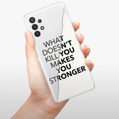 iSaprio Silikónové puzdro - Makes You Stronger pre Samsung Galaxy A32 LTE