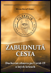 Miron Keruľ-Kmec st.: Zabudnutá cesta - Duchovná obnova po Covid-19 a iných krízach