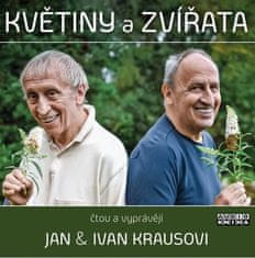 Jan Kraus: Květiny a zvířata