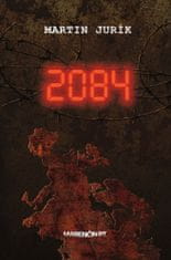 Martin Jurík: 2084 - Triler