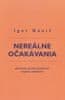 Igor Daniš: Nereálne očakávania - ekonomika, politika, spoločnosť, migrácia, vzdelávanie