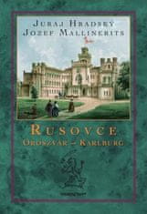 Juraj Hradský: Rusovce Oroszvár – Karlburg