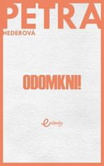 Petra Hederová: Odomkni!