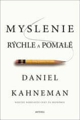 Daniel Kahneman: Myslenie rýchle a pomalé