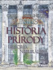 Gaius Plinius Secundus: História prírody Historia Naturalis