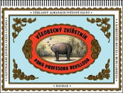 Miguel Murugarren: Všeobecný zvířetník pana profesora Revilloda - Věhlasný almanach světové fauny